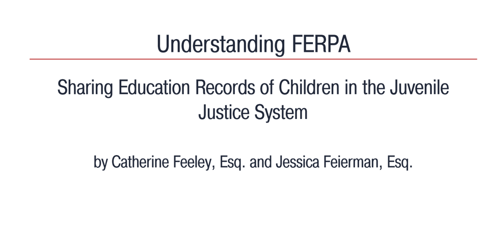 Understanding FERPA | Juvenile Law Center