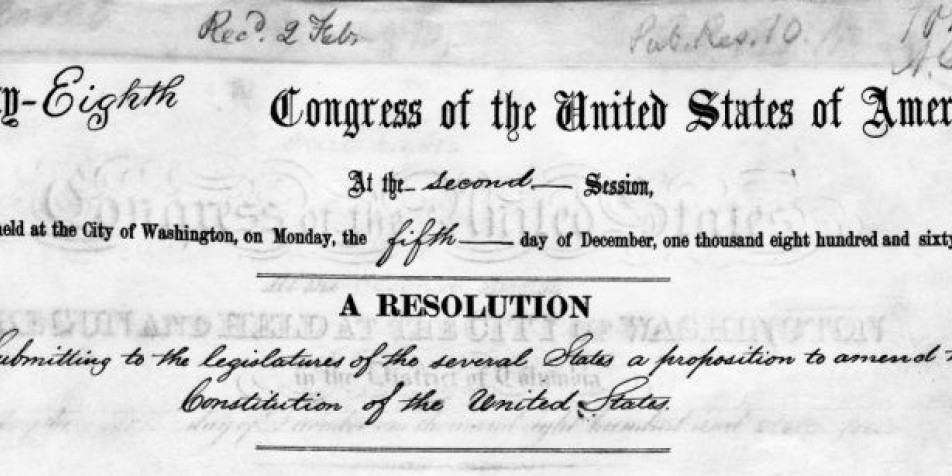 An image of the Joint Resolution submitting the 13th Amendment and signed by Abraham Lincoln and Congress